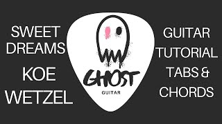 Sweet Dreams  Koe Wetzel Full Electric Guitar Tutorial w Tabs [upl. by Mosier]