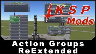 KSP Mods  Action Groups ReExtended [upl. by Lleihsad]