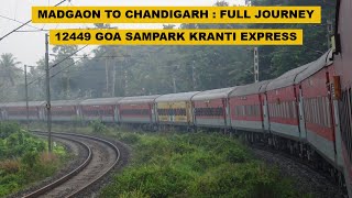 Madgaon To Chandigarh  Full Journey  12449 Madgaon  Chandigarh Goa Sampark Kranti Express [upl. by Shoifet]