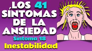 Ansiedad  Síntoma 18 Inestabilidad [upl. by Zenda231]