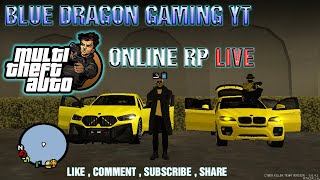 🔴MTA ROLPLAY🔴 RP ONLINE LIVE😈 KANIAN ROLPLAY  BLUE DRAGON GAMING YT  💥 [upl. by Haven]