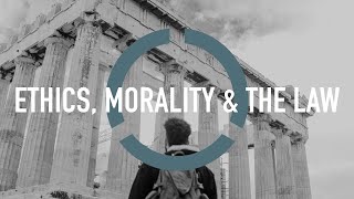 What is the difference between Ethics Morality and the Law [upl. by Airotel]