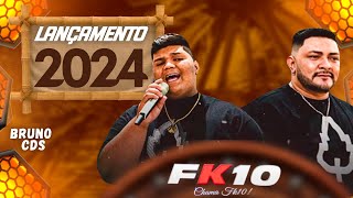 FK10  LANÇAMENTO 2024  MÚSICAS NOVAS [upl. by Ahsinnor337]