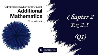 O Level and IGCSE Additional Mathematics Chap 2 Ex 25  Q1 [upl. by Royd]