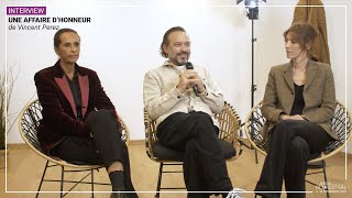 INTERVIEW Vincent Perez Karine Silla et Doria Tillier pour UNE AFFAIRE DHONNEUR [upl. by Dorsey]