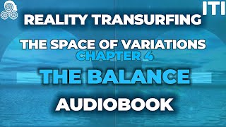 Reality Transurfing VOLUME I  The Balance CHAPTER 4 Audiobook  By Vadim Zeland [upl. by Mathre]