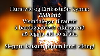 Hurstwic Kynningarmyndband fyrir Eldhátíð [upl. by Aillij]