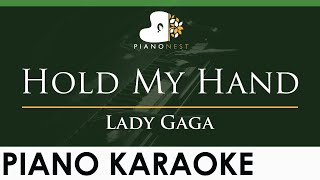 Lady Gaga  Hold My Hand  LOWER Key Piano Karaoke Instrumental [upl. by Homovec]