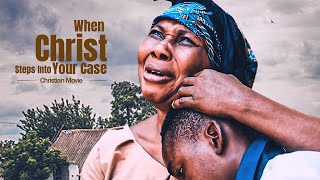 When Christ Steps Into Your Case  Christian Movie  A Nigerian Movie [upl. by Acceb]