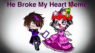 He Broke My Heart  Meme  Micheal Afton amp Ennard  FNAF [upl. by Cousins]