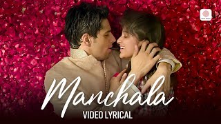 Manchala  Lyrical Video  Parineeti Chopra Sidharth Malhotra  Hasee Toh Phasee  Vishal amp Shekhar [upl. by Rigdon]