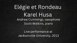 Karen Husa Elegie et Rondeau for alto saxophone and piano [upl. by Jerrome]