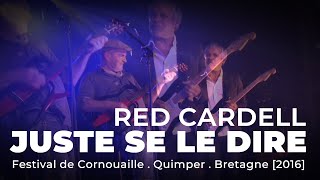 RED CARDELL Juste se le dire HQ 1080p HD [upl. by Naneik]