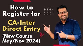 How to start CA Course after Graduation Procedure to registr for CAInter Direct Entry New Course [upl. by Flanders905]