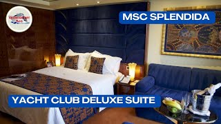 MSC Splendida  Yacht Club Deluxe Suite [upl. by Thursby737]