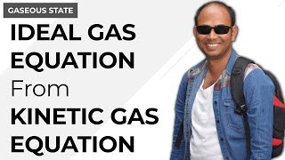 Derive ideal gas equation from kinetic gas equation Gaseous State  Physical Chemistry [upl. by Edgerton]