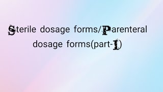 sterile dosage form [upl. by Lainey]