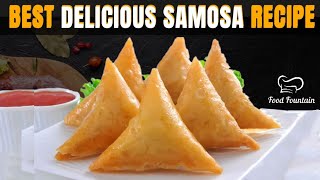 How to Make Samosa  Perfect Samosa Recipe  food samosarecipe best [upl. by Given]