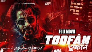 Toofan তুফান Sakib khan new bangla full movie facts and review  Sakib khanMimiNabila Raihan [upl. by Shiverick]