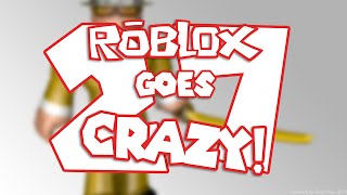 Roblox Goes Crazy 27 [upl. by Oriana]