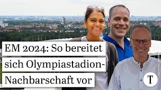 EM 2024 So bereitet sich OlympiastadionNachbarschaft vor [upl. by Trimble]