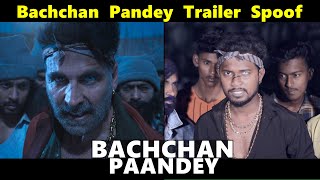 Bachchhan Paandey Trailer Spoof  Akshay Kumar  OYE TV [upl. by Etolas]