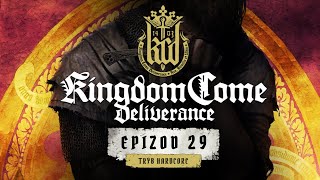 Kingdom Come Deliverance  Tryb Hardcore  Trudna miłość  029 [upl. by Esserac265]