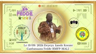 Deyeya kande Konate Ganbanaaxu Fedde RMFPMALI le 19092024 [upl. by Noiemad209]