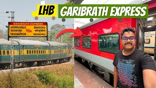 Garib Rath Express with LHB Coaches 🤩  Yesvantpur  Kochuveli LHB Garib Rath Express Journey ❤️ [upl. by Towney]