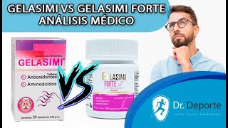 GELASIMI Vs GELASIMI FORTE ANÁLISIS MÉDICO ventajas y desventajas [upl. by Ona736]