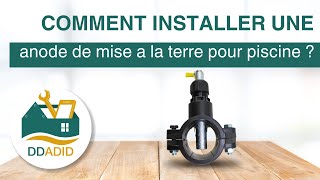 DDADID  Comment installer une anode de mise à la terre pour piscine [upl. by Airdnna840]