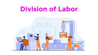 Specialization and Division of Labor [upl. by Ytnom]