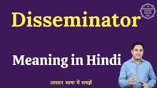 Disseminator meaning in Hindi  Disseminator ka matlab kya hota hai  English to hindi [upl. by Jessabell]