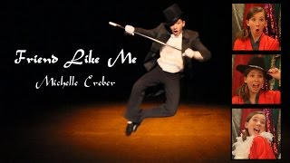 FRIEND LIKE ME cover amp music video  Michelle Creber [upl. by Almeeta]