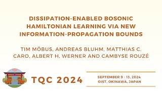 Dissipationenabled bosonic Hamiltonian learning Möbus Bluhm Caro Werner and Rouzé  TQC 2024 [upl. by Hamrnand412]