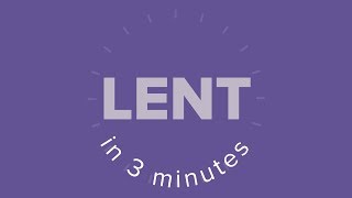 Lent in 3 Minutes NEW [upl. by Etienne]