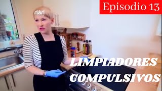 LIMPIADORES COMPULSIVOS EN HD  CAPITULOS COMPLETOS  Ep 13 CLAIRE [upl. by Toille733]