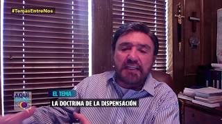 La teoría de la dispensación  Dr Armando Alducin [upl. by Ninehc]