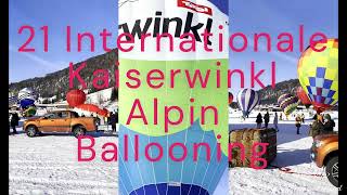 21 International Kaiserwinkl Alpine Ballooning 2024  Kössen Austria [upl. by Llerud]