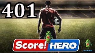 Score Hero Level 401 Walkthrough  3 Stars [upl. by Luar]