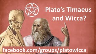 Platos Timaeus and Wicca [upl. by Symons]