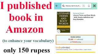 I published a book related to Literary Terms amp Root Words available on Amazon Kindle 150 rupees [upl. by Melly]