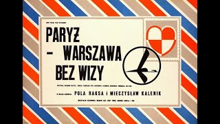 Paryż – Warszawa bez wizy 1967 [upl. by Carilla]