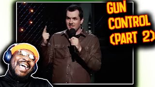 Still Cookin  Jim Jefferies  Gun Control Part 2  REACTION [upl. by Llerrahs]