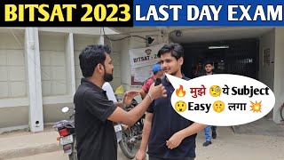 BITSAT 2023 🔥EXAM CENTER 🧐REVIEW 🤫STUDENT REACTION  26 MAY LAST EXAM [upl. by Irb]