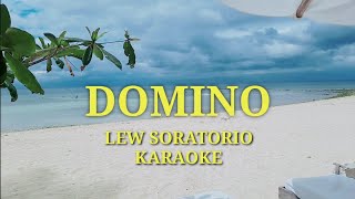 DOMINO by Lew Soratorio Karaoke version [upl. by Acemaj]