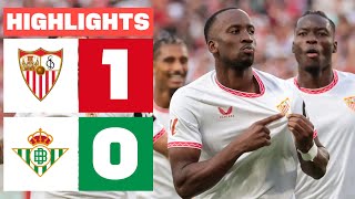 SEVILLA FC 1  0 REAL BETIS  RESUMEN LALIGA EA SPORTS [upl. by Corissa]