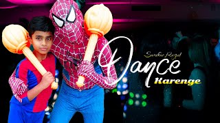 Dance Karenge  Sanskar Rajput  SpiderMan  Hindi Song [upl. by Buna]