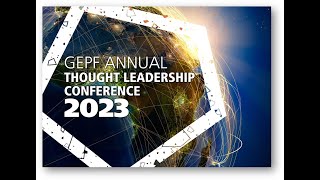 GEPF Annual Thought Leadership Conference 2023 Day 1 Morning highlight [upl. by Wey]