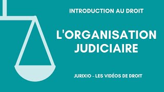 Lorganisation judiciaire de la France en 2024 [upl. by Akeenat518]